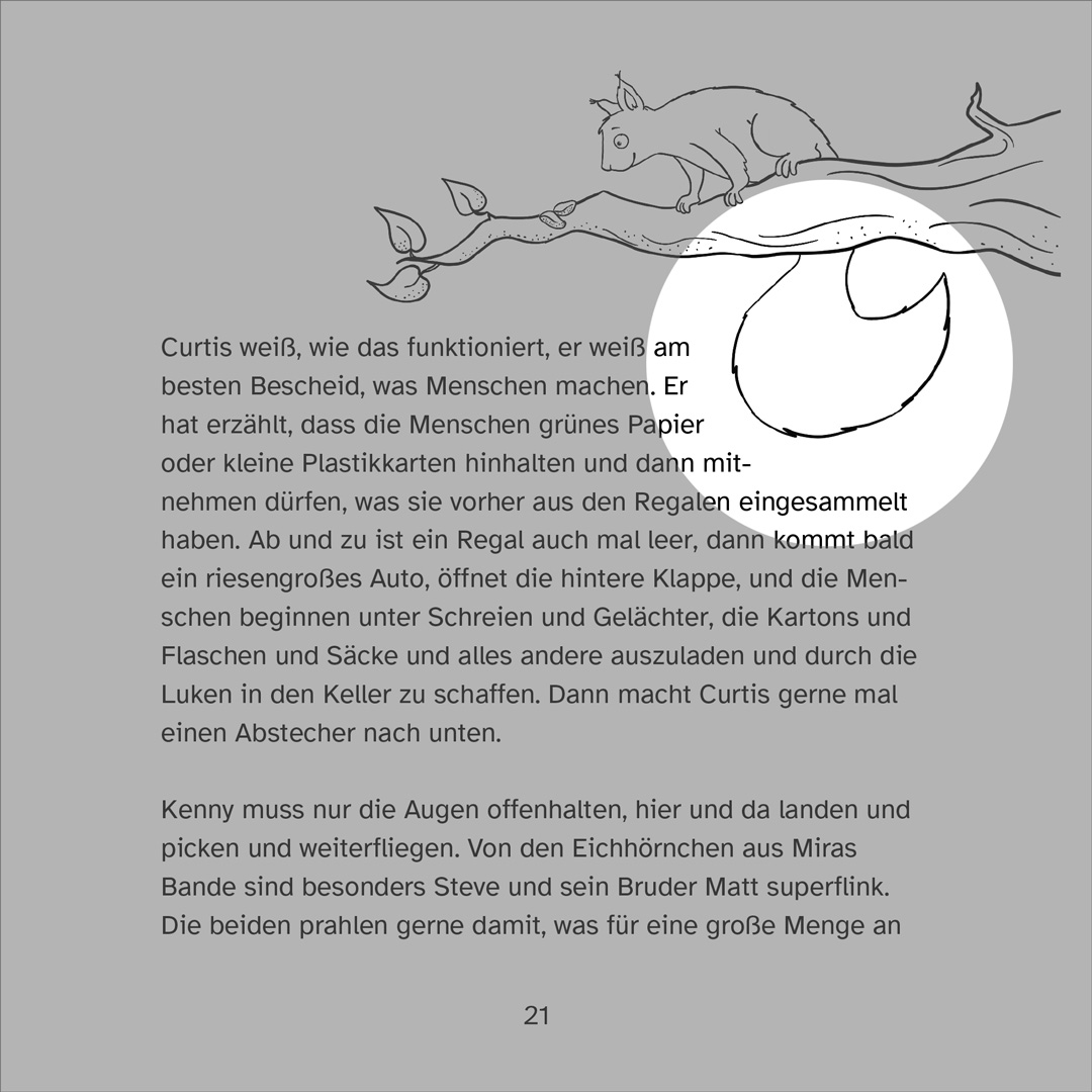 Seite aus dem Buch »Mira ...« mit einer Illustration. Der Text ist im Formsatz um den Schwanz des Eichhörnchens gesetzt. 